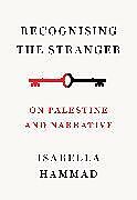 Couverture cartonnée Recognising the Stranger de Isabella Hammad