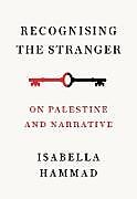 Kartonierter Einband Recognising the Stranger von Isabella Hammad