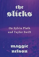 Kartonierter Einband The Slicks von Maggie Nelson
