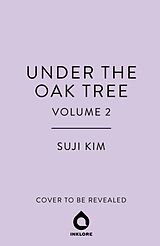 Livre Relié Under the Oak Tree, Vol. 2 (novel) de Suji Kim