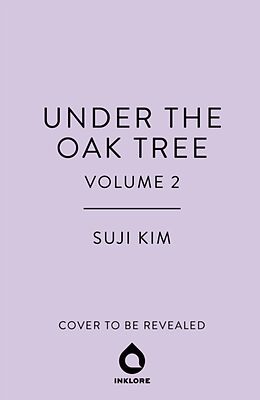 Livre Relié Under the Oak Tree, Vol. 2 (novel) de Suji Kim