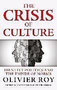 Livre Relié The Crisis of Culture de Olivier Roy