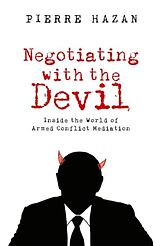 Fester Einband Negotiating with the Devil von Pierre Hazan