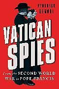 Livre Relié Vatican Spies de Yvonnick Denoël