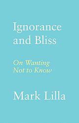 Livre Relié Ignorance and Bliss de Lilla Mark