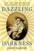 Livre Relié Dazzling Darkness de James Harpur