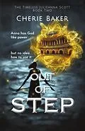 E-Book (epub) Out of Step (The Timeless Julieanna Scott, #2) von Cherie Baker