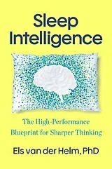 Fester Einband Sleep Intelligence von Els van der Helm Ph.D.