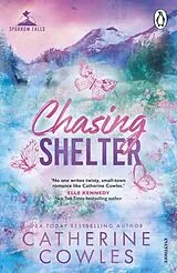 Kartonierter Einband Chasing Shelter von Catherine Cowles
