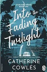 Kartonierter Einband Into the Fading Twilight von Catherine Cowles