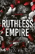 Kartonierter Einband Ruthless Empire von Rina Kent