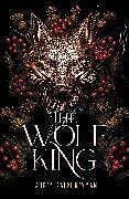 Kartonierter Einband The Wolf King von Lauren Palphreyman