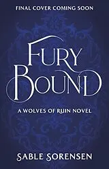 Fester Einband Fury Bound von Sable Sorensen