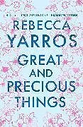 Fester Einband Great and Precious Things von Rebecca Yarros