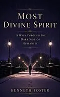 E-Book (epub) Most Divine Spirit von Kenneth Foster