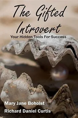 E-Book (epub) The Gifted Introvert von Richard Daniel Curtis, Mary Jane Boholst