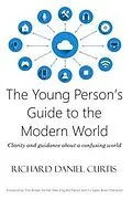E-Book (epub) The Young Person's Guide to the Modern World von Richard Daniel Curtis