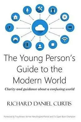 E-Book (epub) The Young Person's Guide to the Modern World von Richard Daniel Curtis