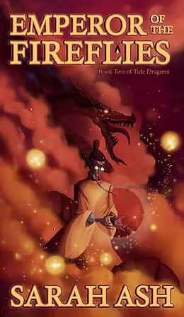 E-Book (epub) Emperor of the Fireflies von Sarah Ash