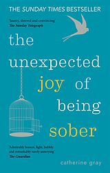 eBook (epub) Unexpected Joy of Being Sober de Catherine Gray