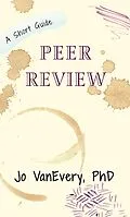 E-Book (epub) Peer Review (Short Guides, #4) von Jo Vanevery