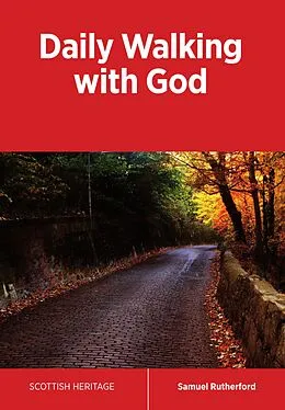 E-Book (epub) Daily Walking with God von Samuel Rutherford
