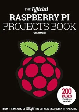 E-Book (epub) The Official Raspberry Pi Projects Book Volume 2 von The Makers of The MagPi magazine