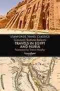 Kartonierter Einband Travels in Egypt & Nubia (Stanfords Travel Classics) von Giovanni Belzoni