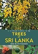 Couverture cartonnée A Naturalist's Guide to the Trees of Sri Lanka de Gehan de Silva Wijeyeratne