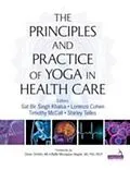 ePUB Principles and Practice of Yoga in Health Care von Sat Bir Khalsa, Lorenzo Cohen, Timothy McCall