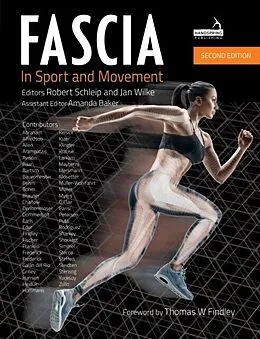 E-Book (epub) Fascia in Sport and Movement, Second edition von Robert Schleip, Jan Wilke, Amanda Baker
