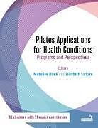 Couverture cartonnée Pilates Applications for Health Conditions de Elizabeth Larkam, Madeline Black