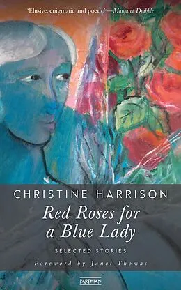 E-Book (epub) Red Roses for a Blue Lady von Christine Harrison