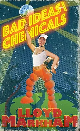 E-Book (epub) Bad Ideas\Chemicals von Lloyd Markham