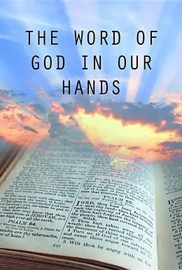 E-Book (epub) The Word of God in Our Hands von Cushroo Bejon