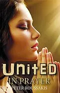 E-Book (epub) United in Prayer von Peter Roussakis