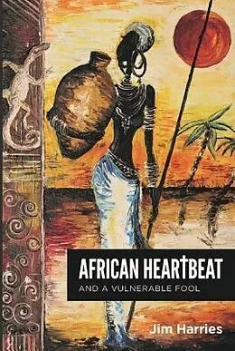 E-Book (epub) African Heartbeat von Jim Harries