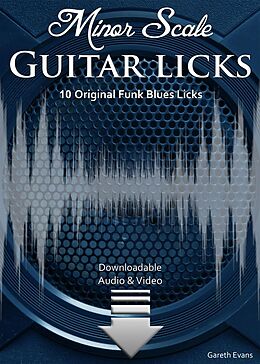 E-Book (pdf) Minor Scale Guitar Licks von Gareth Evans