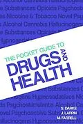 ePUB The Pocket Guide to Drugs and Health von Shane Darke, Julia Lappin, Michael Farrell