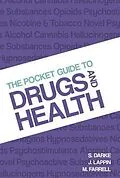 E-Book (epub) The Pocket Guide to Drugs and Health - Revised Edition von Shane Darke, Julia Lappin, Michael Farrell