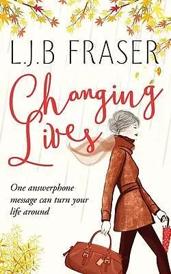E-Book (epub) Changing Lives von L. J. B. Fraser
