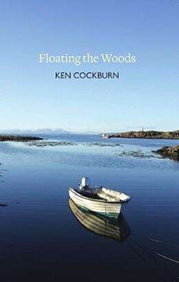 Kartonierter Einband Floating the Woods von Ken Cockburn