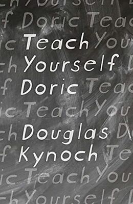 Couverture cartonnée Teach Yourself Doric de Douglas Kynoch