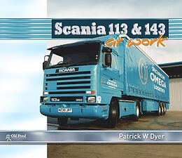 eBook (epub) Scania 113 and 143 at Work de Patrick W. Dyer