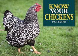 eBook (epub) Know Your Chickens de Jack Byard