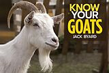 eBook (epub) Know Your Goats de Jack Byard