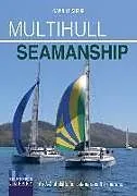 Kartonierter Einband Multihull Seamanship - 2e von Gavin Le Sueur