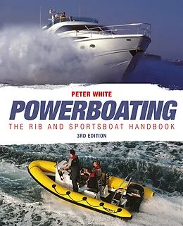 E-Book (epub) Powerboating: The RIB & Sportsboat Handbook von Peter White