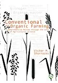 PDF Conventional and Organic Farming von Victor M. Shorrocks