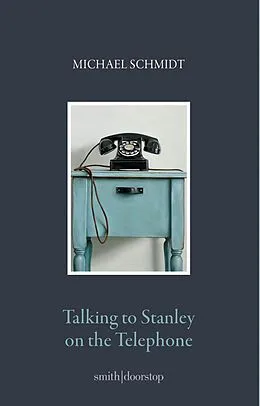 E-Book (epub) Talking to Stanley on the Telephone von Michael Schmidt